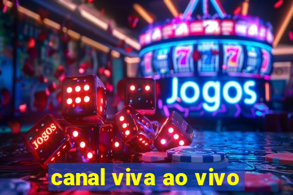 canal viva ao vivo